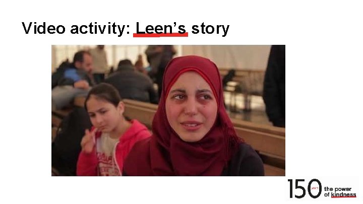 Video activity: Leen’s story 