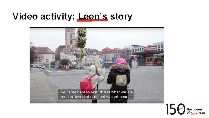 Video activity: Leen’s story 