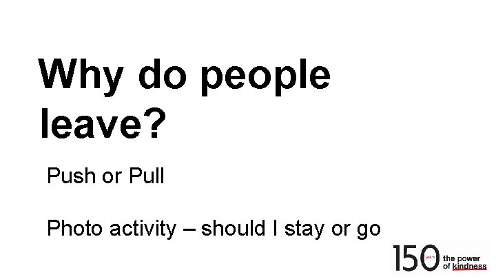 Why do people leave? Push or Pull Photo activity – should I stay or
