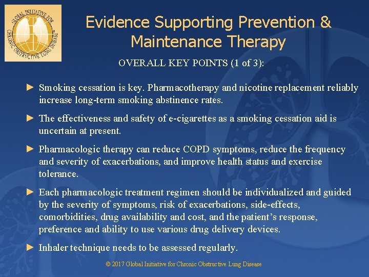 Evidence Supporting Prevention & Maintenance Therapy OVERALL KEY POINTS (1 of 3): ► Smoking