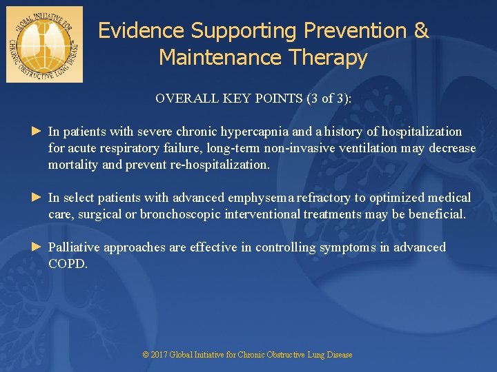 Evidence Supporting Prevention & Maintenance Therapy OVERALL KEY POINTS (3 of 3): ► In