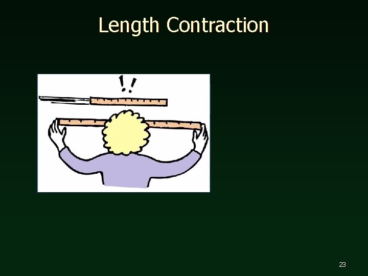 Length Contraction 23 