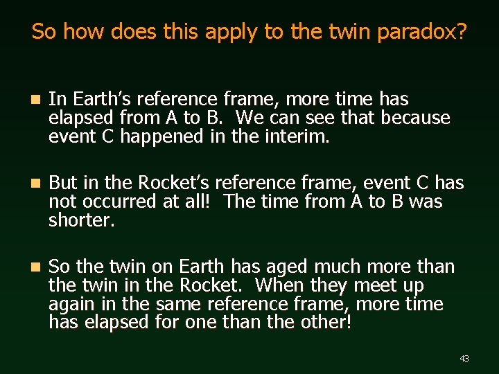 So how does this apply to the twin paradox? n In Earth’s reference frame,