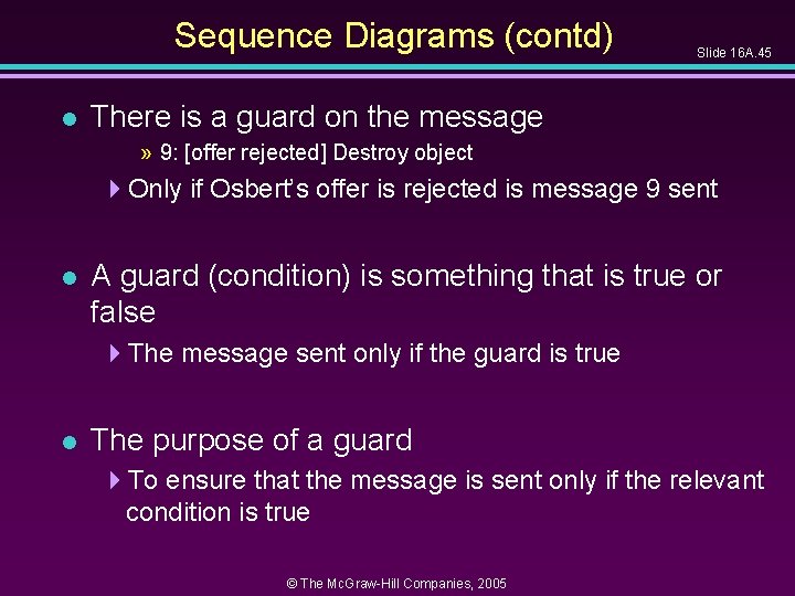 Sequence Diagrams (contd) l Slide 16 A. 45 There is a guard on the Sequence Diagrams (contd) l Slide 16 A. 45 There is a guard on the