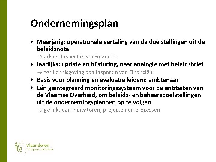 Ondernemingsplan Meerjarig: operationele vertaling van de doelstellingen uit de beleidsnota advies Inspectie van Financiën