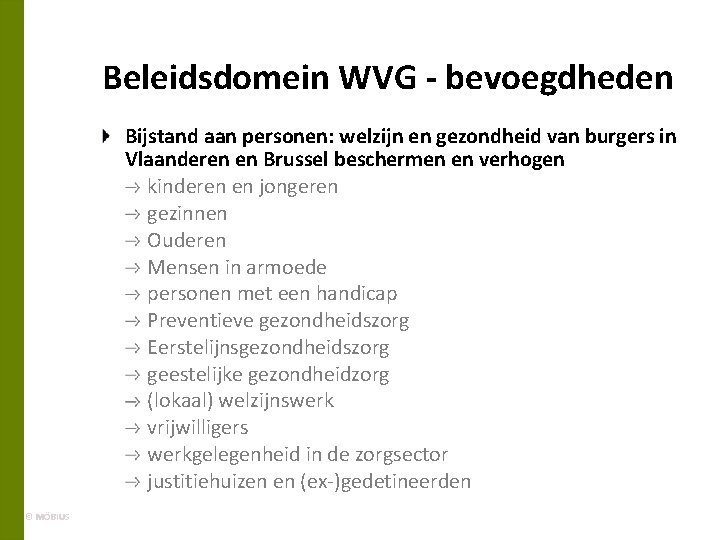 Beleidsdomein WVG - bevoegdheden Bijstand aan personen: welzijn en gezondheid van burgers in Vlaanderen