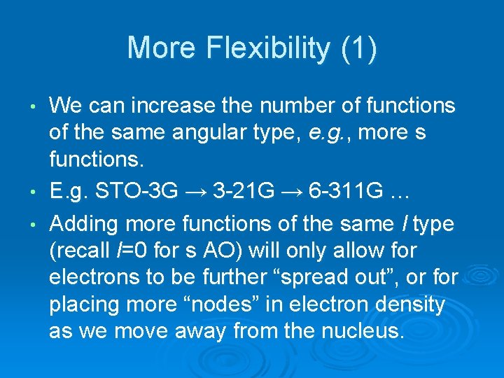 More Flexibility (1) We can increase the number of functions of the same angular