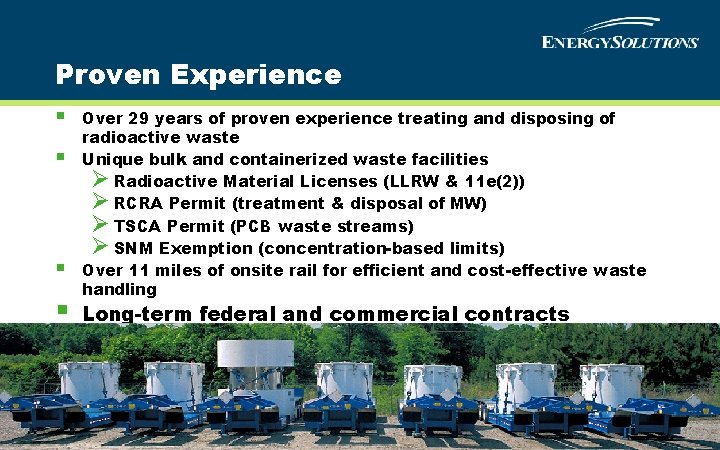 Proven Experience § § Over 29 years of proven experience treating and disposing of