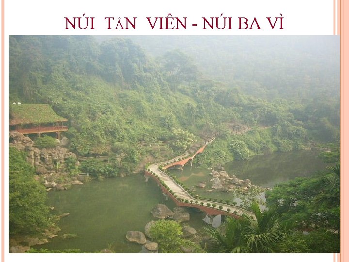 NÚI TẢN VIÊN - NÚI BA VÌ 