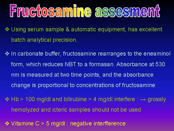 v Using serum sample & automatic equipment, has excellent batch analytical precision. v In