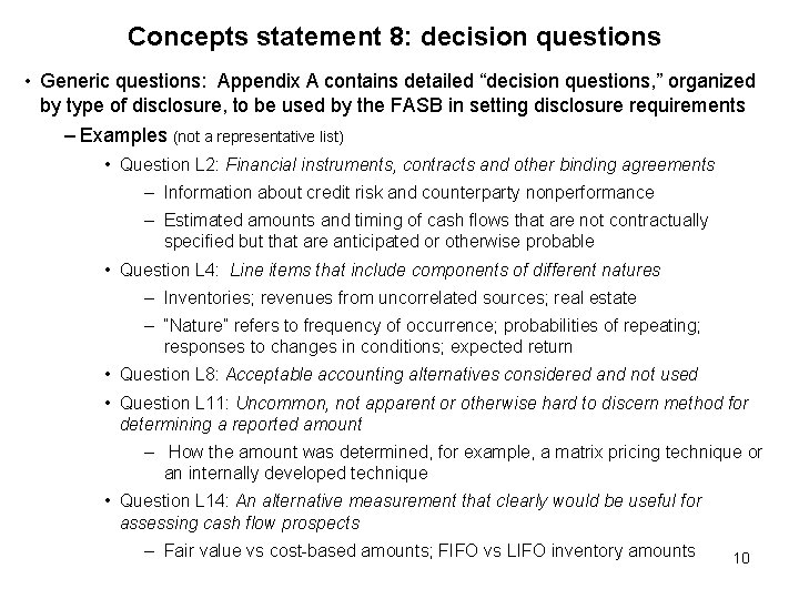 Concepts statement 8: decision questions • Generic questions: Appendix A contains detailed “decision questions,