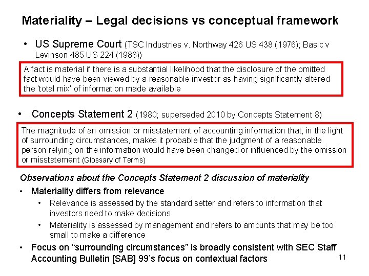 Materiality – Legal decisions vs conceptual framework • US Supreme Court (TSC Industries v.