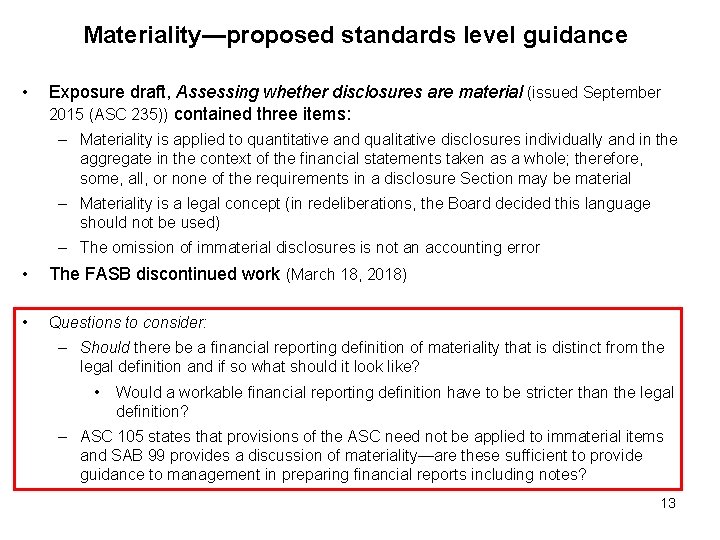 Materiality—proposed standards level guidance • Exposure draft, Assessing whether disclosures are material (issued September