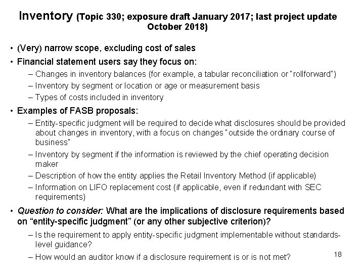 Inventory (Topic 330; exposure draft January 2017; last project update October 2018) • (Very)
