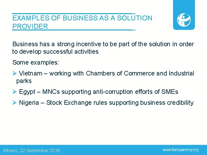 EXAMPLES OF BUSINESS AS A SOLUTION PROVIDER Business has a strong incentive to be