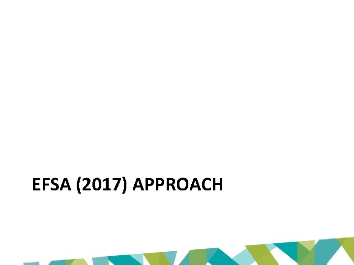 EFSA (2017) APPROACH 