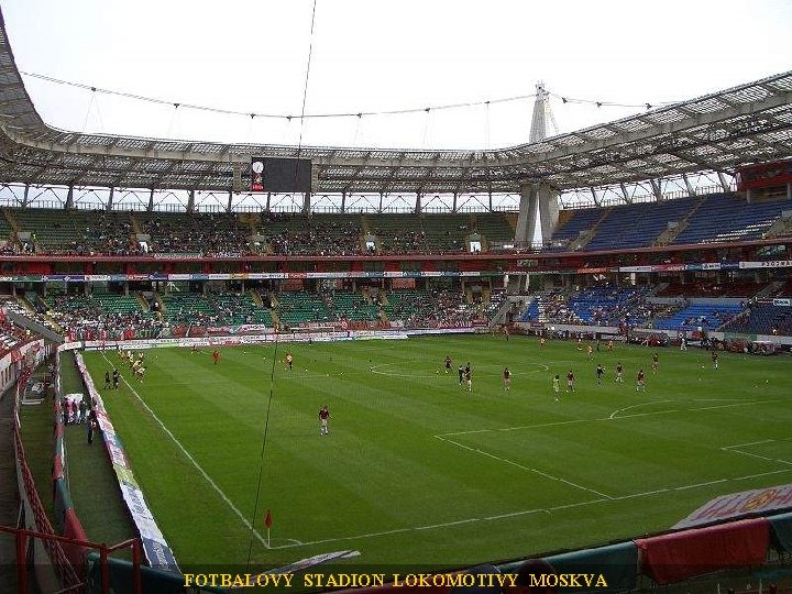 FOTBALOVÝ STADION LOKOMOTIVY MOSKVA 