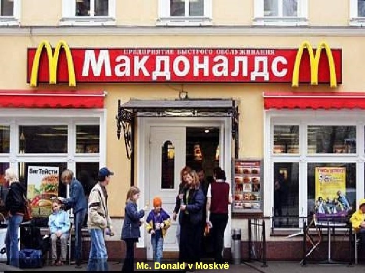 Mc. Donald v Moskvě 