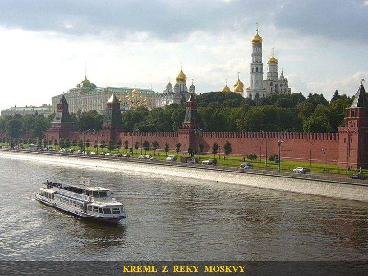 KREML Z ŘEKY MOSKVY 