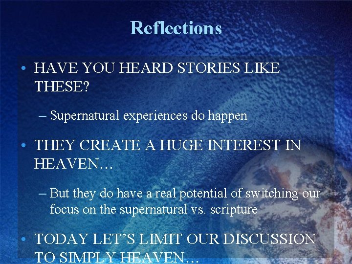 Reflections • HAVE YOU HEARD STORIES LIKE THESE? – Supernatural experiences do happen •