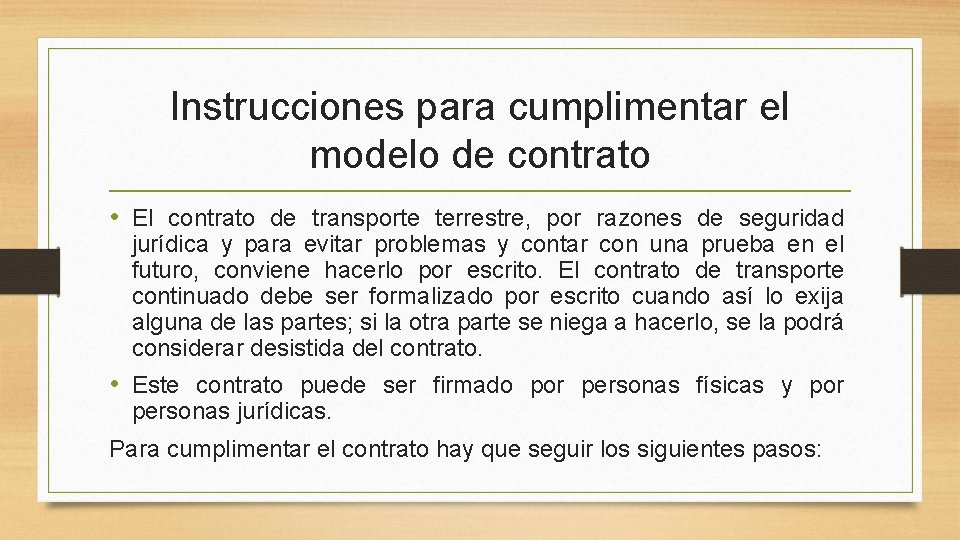 Instrucciones para cumplimentar el modelo de contrato • El contrato de transporte terrestre, por