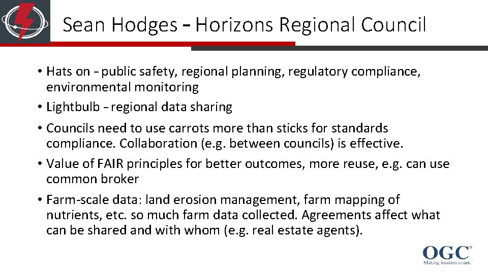 Sean Hodges – Horizons Regional Council • Hats on – public safety, regional planning,