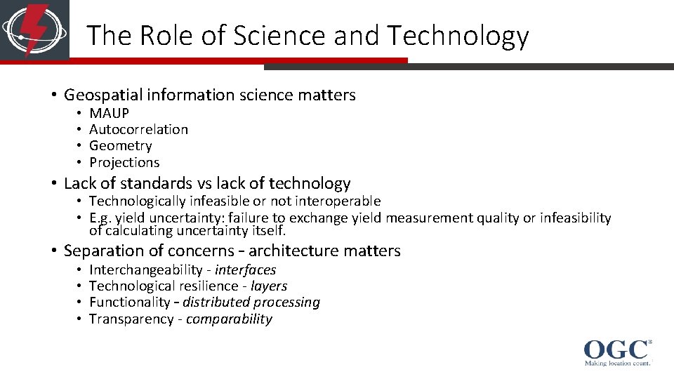 The Role of Science and Technology • Geospatial information science matters • • MAUP The Role of Science and Technology • Geospatial information science matters • • MAUP