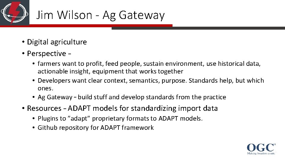 Jim Wilson - Ag Gateway • Digital agriculture • Perspective – • farmers want