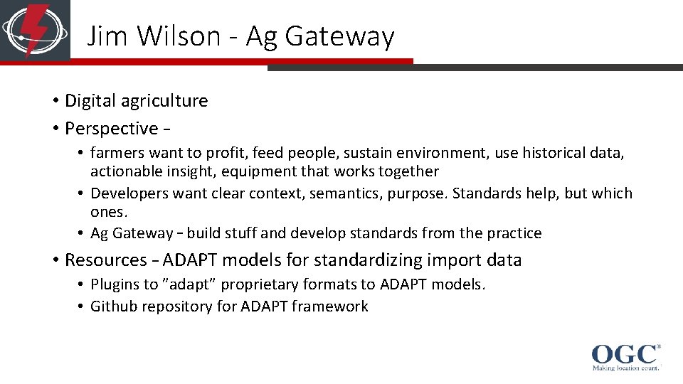 Jim Wilson - Ag Gateway • Digital agriculture • Perspective – • farmers want Jim Wilson - Ag Gateway • Digital agriculture • Perspective – • farmers want