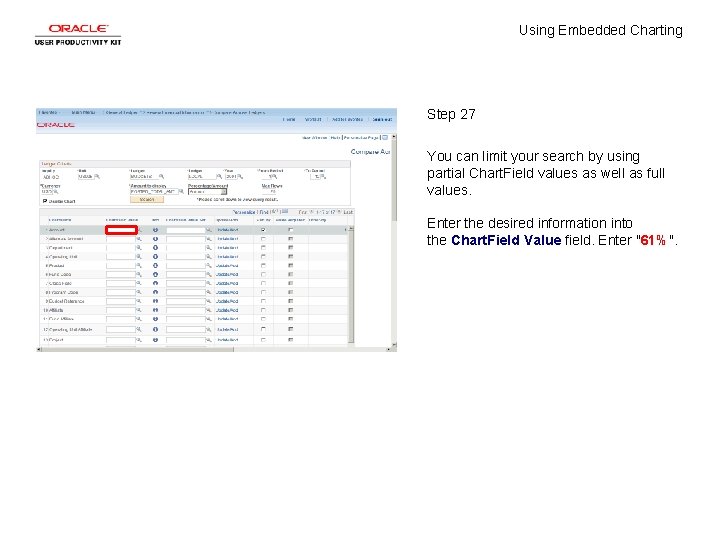 Using Embedded Charting Step 27 You can limit your search by using partial Chart.