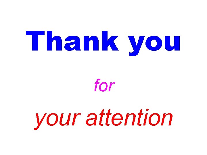 Thank you for your attention 