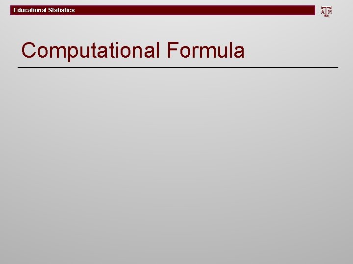 Educational Statistics Computational Formula 
