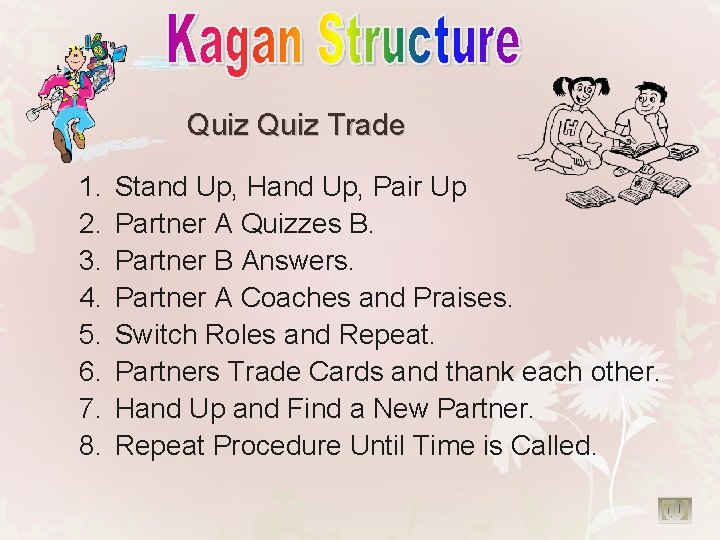 Quiz Trade 1. 2. 3. 4. 5. 6. 7. 8. Stand Up, Hand Up,