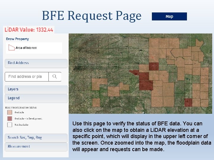 BFE Request Page Use this page to verify the status of BFE data. You