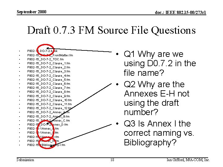 September 2000 doc. : IEEE 802. 15 -00/273 r 1 Draft 0. 7. 3