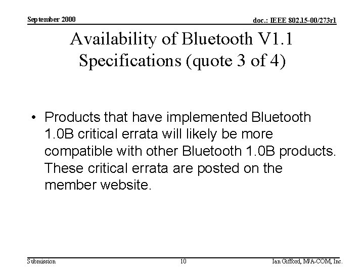 September 2000 doc. : IEEE 802. 15 -00/273 r 1 Availability of Bluetooth V