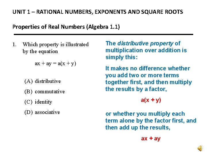 UNIT 1 – RATIONAL NUMBERS, EXPONENTS AND SQUARE ROOTS Properties of Real Numbers (Algebra UNIT 1 – RATIONAL NUMBERS, EXPONENTS AND SQUARE ROOTS Properties of Real Numbers (Algebra