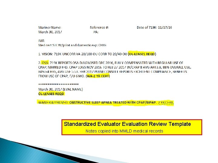 Standardized Evaluator Evaluation Review Template Notes copied into MMLD medical records 