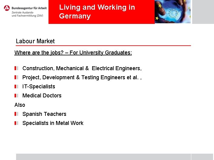 Living and Working in Germany Labour Market Where are the jobs? – For University