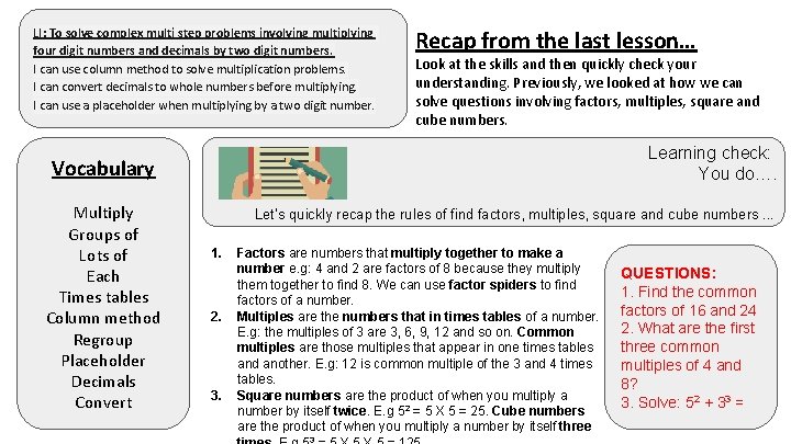LI: To solve complex multi step problems involving multiplying four digit numbers and decimals
