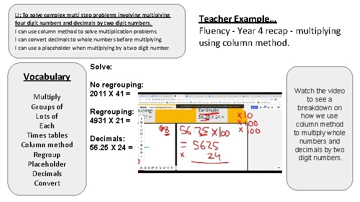 LI: To solve complex multi step problems involving multiplying four digit numbers and decimals