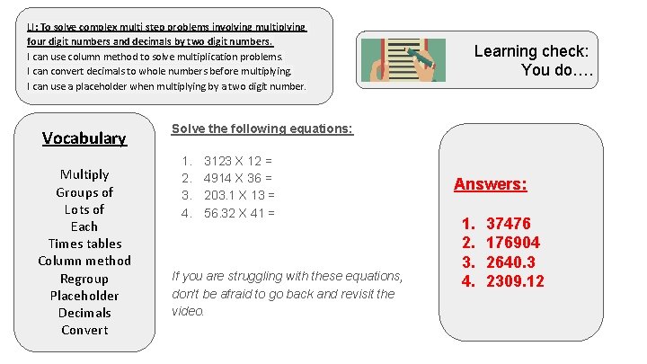 LI: To solve complex multi step problems involving multiplying four digit numbers and decimals
