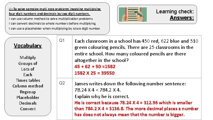 LI: To solve complex multi step problems involving multiplying four digit numbers and decimals