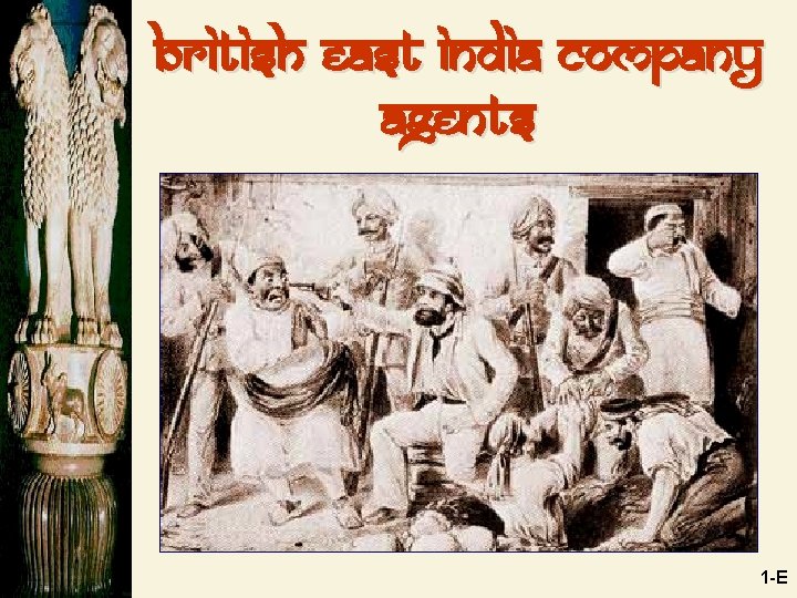 British East India Company Agents 1 -E 