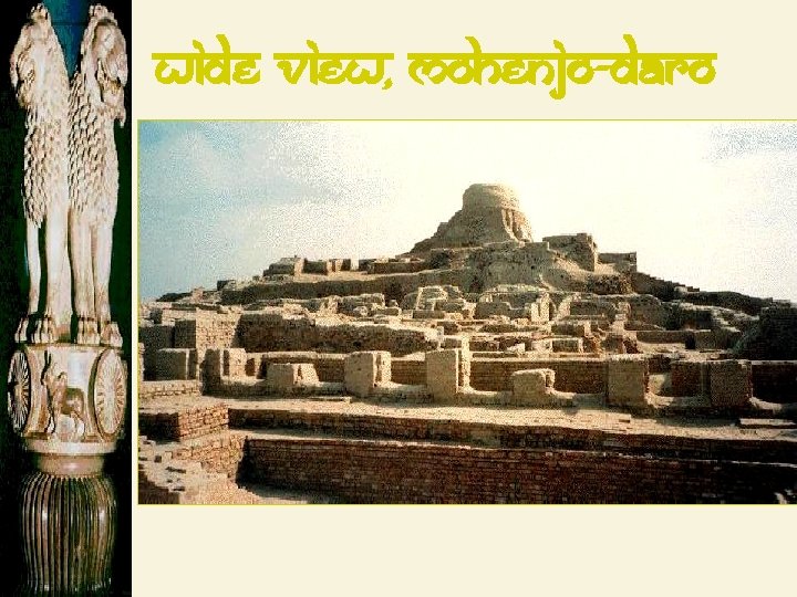 Wide View, Mohenjo-Daro 