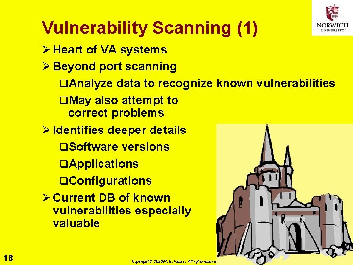 Vulnerability Scanning (1) Ø Heart of VA systems Ø Beyond port scanning q. Analyze