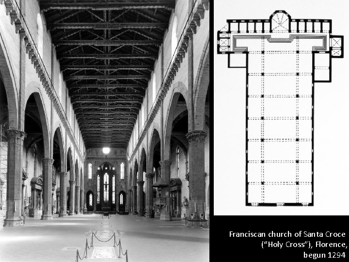 Franciscan church of Santa Croce (“Holy Cross”), Florence, begun 1294 
