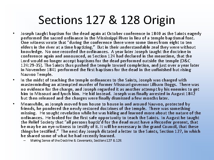 Sections 127 & 128 Origin • • • Joseph taught baptism for the dead