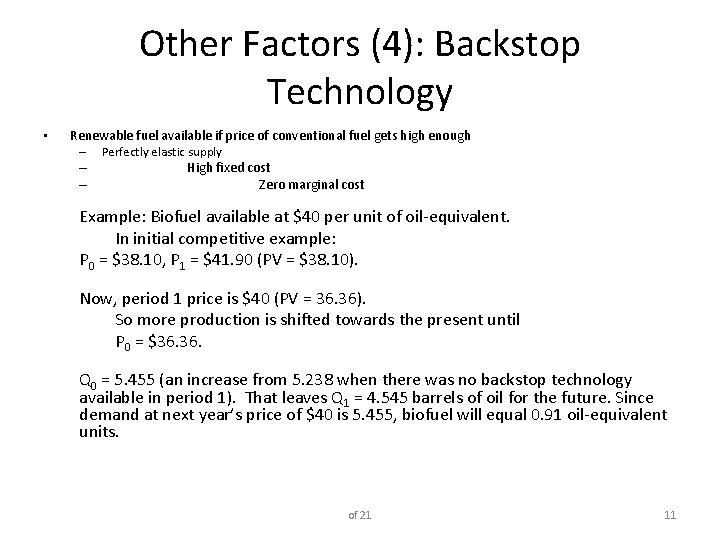 Other Factors (4): Backstop Technology • Renewable fuel available if price of conventional fuel