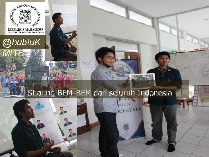 @hublu. K MITB Sharing BEM-BEM dari seluruh Indonesia 